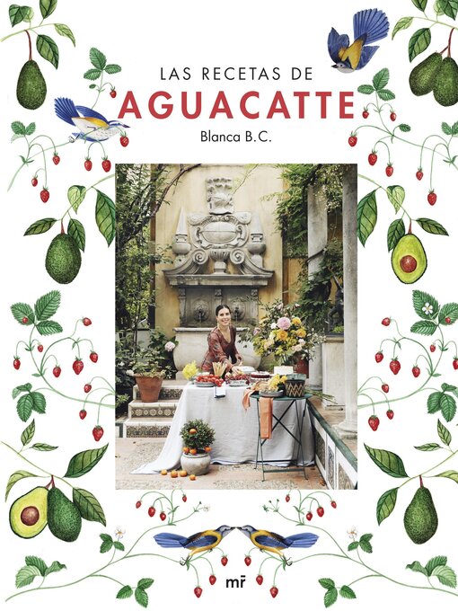 Title details for Las recetas de Aguacatte by Blanca B. C. Aguacatte - Available